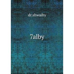 7alby dr.shwaihy Books