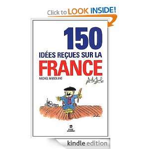 150 idées reçues sur la France (Documents) (French Edition) Michel 