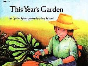 This Years Garden by Cynthia Rylant 1987, Paperback 9780812454161 