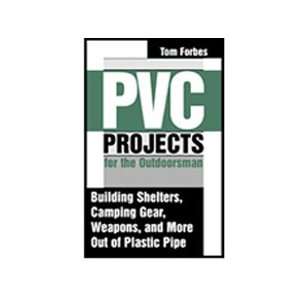    PVC Projects for the Outdoorsman Guide Book: Sports & Outdoors