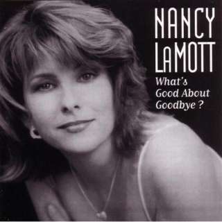  Whats Good About Goodbye?: Nancy LaMott