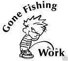 Stickers! Decals! ( Calvin ) Pee on Work! Gone fishing