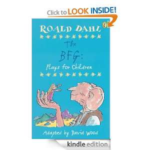 The BFG Plays for Children Roald Dahl  Kindle Store