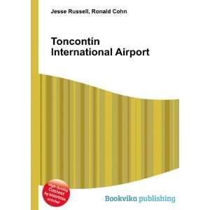 ToncontÃ­n International Airport Ronald Cohn Jesse Russell  