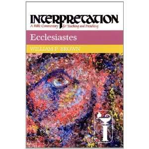  Ecclesiastes Interpretation A Bible Commentary for 