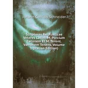   Tenens, Volume 1 (Italian Edition) Johann Gottlob Schneider Books