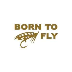  Born To Fly GOLD vinyl window decal sticker Office 