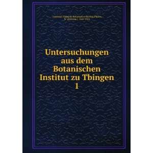   Tbingen. 1: Pfeffer, W. (Wilhelm), 1845 1920 Universitt Tbingen