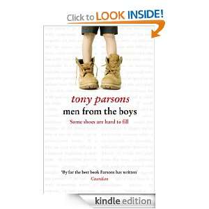 Men from the Boys Tony Parsons  Kindle Store