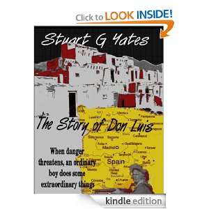 The Story of Don Luis: Stuart G. Yates:  Kindle Store