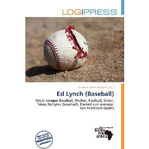   Ed Lynch (Baseball) (9786136690063): Terrence James Victorino: Books