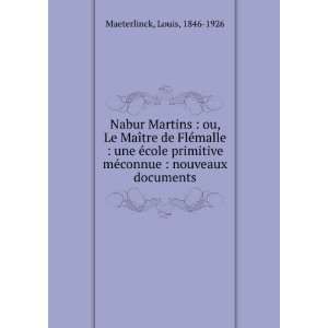  Nabur Martins : ou, Le MaÃ®tre de FlÃ©malle : une Ã 