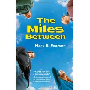  The Miles Between [Hardcover] Mary E. Pearson Books