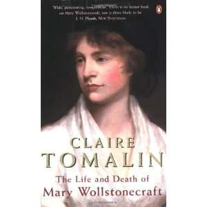  The Life and Death of Mary Wollstonecraft: Revised Edition 