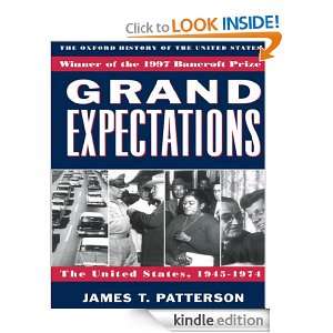 Grand Expectations  The United States, 1945 1974 James T. Patterson 