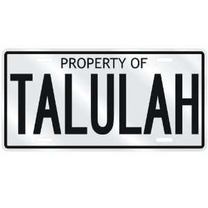  NEW  PROPERTY OF TALULAH  LICENSE PLATE SIGN NAME