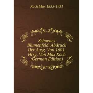   1601. Hrsg. Von Max Koch (German Edition) Koch Max 1855 1931 Books