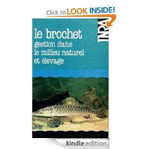 Le brochet  gestion dans le milieu naturel et élevage (French 