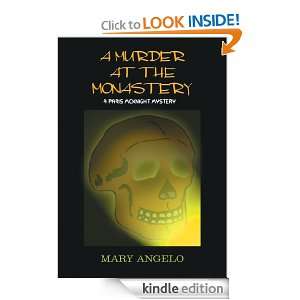 MURDER AT THE MONASTERY A PARIS MCKNIGHT MYSTERY MARY ANGELO 