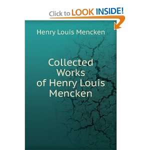   of Henry Louis Mencken H. L. (Henry Louis), 1880 1956 Mencken Books