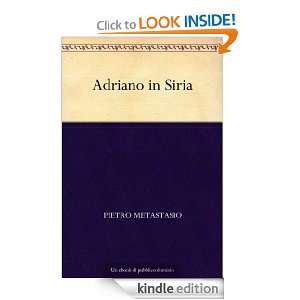   Siria (Italian Edition) Pietro Metastasio  Kindle Store