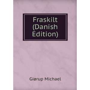  Fraskilt (Danish Edition) GiÃ¸rup Michael Books