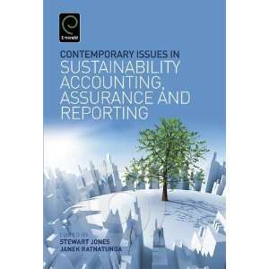 Contemporary Issues in Sustainability Accounting, Assurance and 
