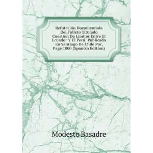   De Chile Por, Page 1000 (Spanish Edition) Modesto Basadre Books