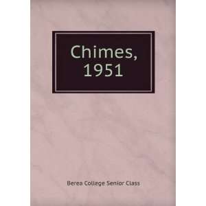  Chimes, 1951: Berea College Senior Class: Books