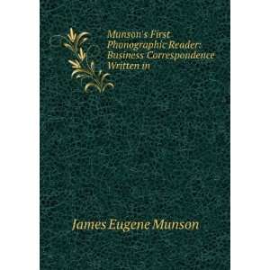    Business Correspondence Written in . James Eugene Munson Books