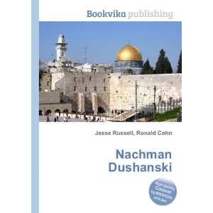 Nachman Dushanski Ronald Cohn Jesse Russell  Books