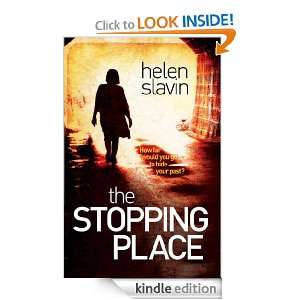 The Stopping Place: Helen Slavin:  Kindle Store