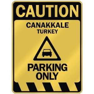  CAUTION CANAKKALE PARKING ONLY  PARKING SIGN TURKEY 