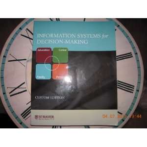   : Information Systems for Decision Making: Strayer University: Books