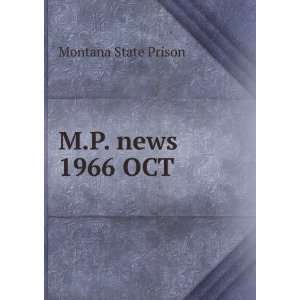  M.P. news. 1966 OCT: Montana State Prison: Books