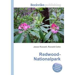  Redwood Nationalpark: Ronald Cohn Jesse Russell: Books