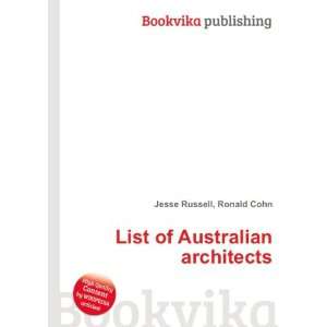  List of Australian architects: Ronald Cohn Jesse Russell 
