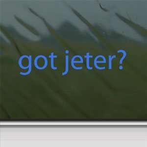  Got Jeter? Blue Decal Derek New York Truck Window Blue 