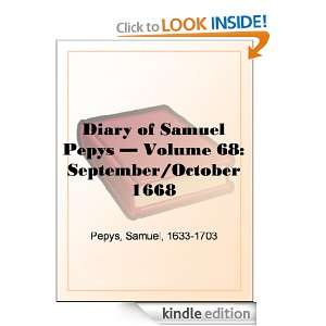  of Samuel Pepys   Volume 68 September/October 1668 Samuel Pepys 