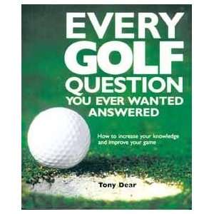    Every Golf Question You Ever Wanted Answered: Sports & Outdoors