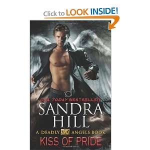  Kiss of Pride A Deadly Angels Book [Mass Market Paperback 