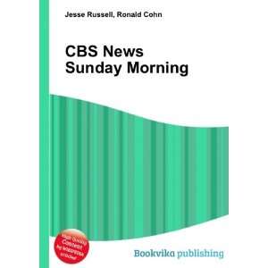  CBS News Sunday Morning Ronald Cohn Jesse Russell Books
