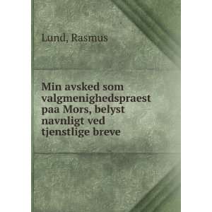   paa Mors, belyst navnligt ved tjenstlige breve Rasmus Lund Books