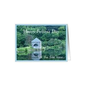  First Fathers Day Reflections in water/Landscape Card 