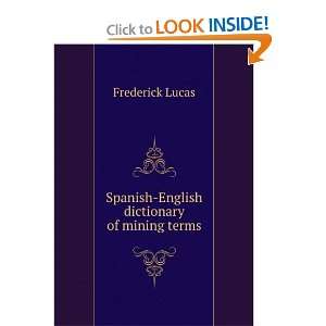 Spanish English dictionary of mining terms Frederick 