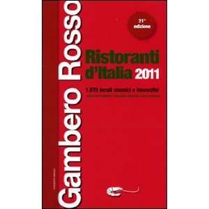    Gambero Rosso Ristoranti dItalia 2011 Gambero Rosso Books