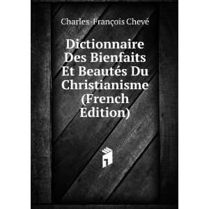   Du Christianisme (French Edition) Charles FranÃ§ois ChevÃ© Books