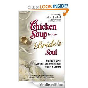 Chicken Soup for the Brides Soul Stories of Love, Laughter and 