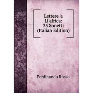   Llafrica 35 Sonetti (Italian Edition) Ferdinando Russo Books