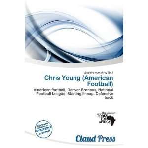   Chris Young (American Football) (9786139542659) Lóegaire Humphrey